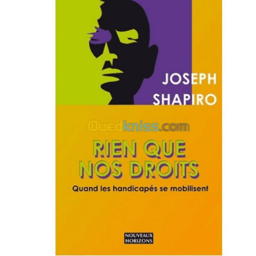 Rien que nos Droits Quand les Handicapés se Mobilisent
