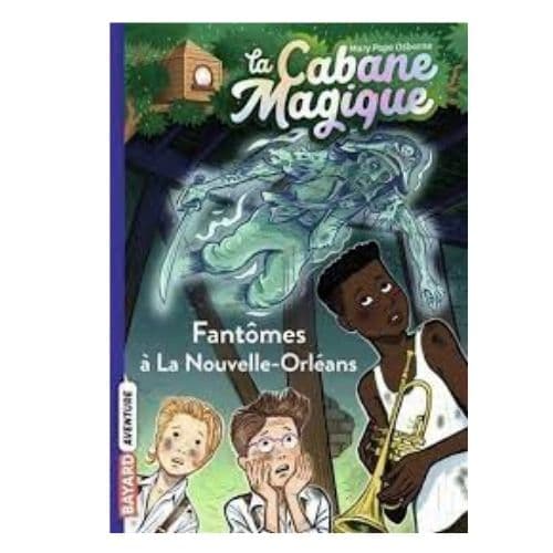 La Cabane magique : Fantômes à La Nouvelle-Orléans